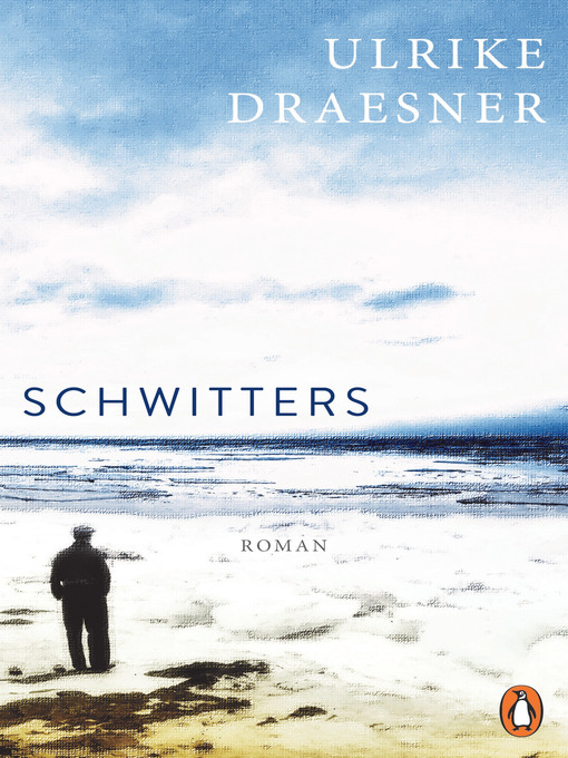 Title details for Schwitters by Ulrike Draesner - Available